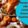 Recipe Sharing Library: A Community-Driven Hub for Food Enthusiasts