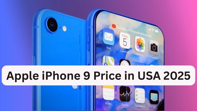Apple iPhone 9 Price in USA 2025,